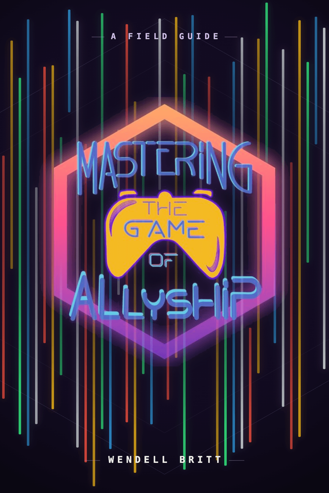Mastering the Game of Allyship book cover